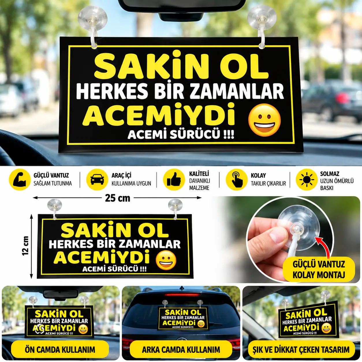 Mega Oto Market Sakin Ol Herkes Bir Zamanlar Acemiydi Vantuzlu Araç Camı Uyarı Levhası Figürlü Tak Çıkar İkaz Tabelası- Acemi Sürücü 