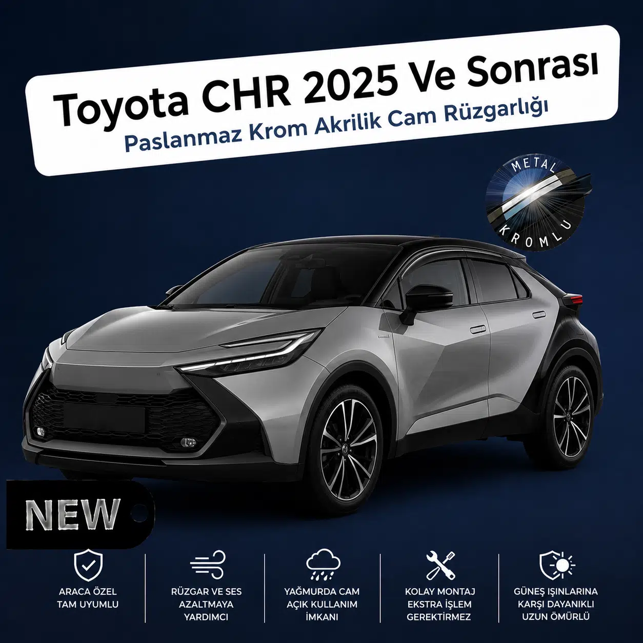 Paslanmaz Krom Akrilik Cam Rüzgarlığı Toyota CHR 2025 Ve sonrası ile uyumlu CHR-1-025-006