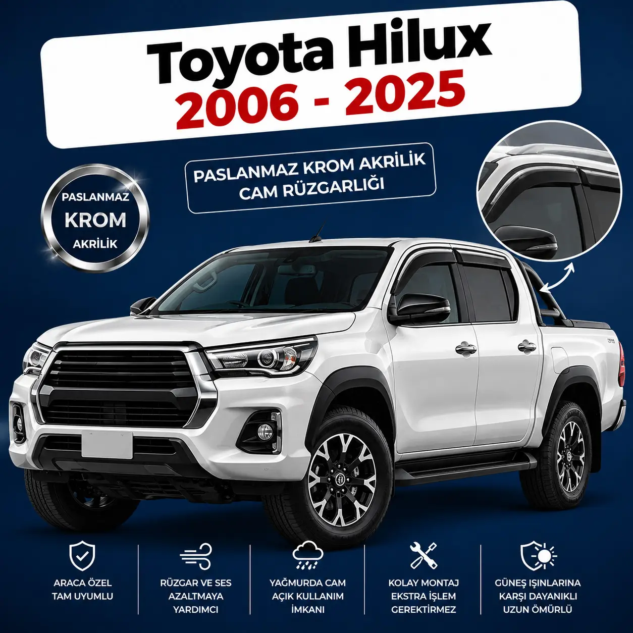 Paslanmaz Krom Akrilik Cam Rüzgarlığı Toyota Hilux 2006-2025 İle Uyumlu